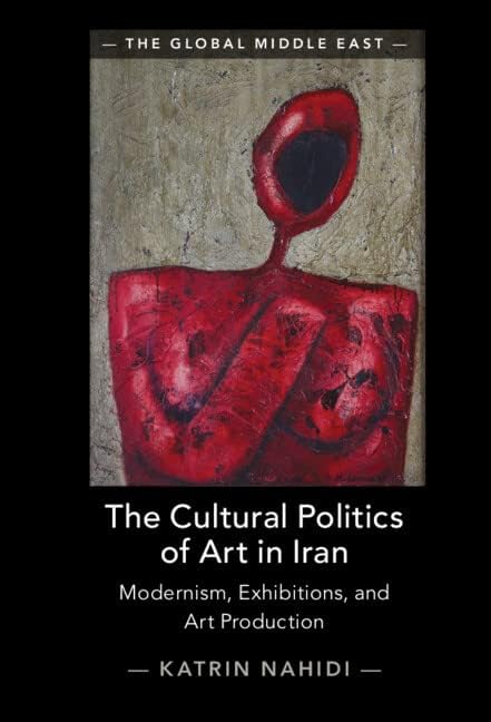 Art in Saudi Arabia: A New Creative Economy? (Hot Topics in the